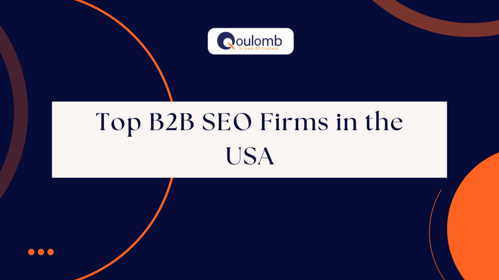 Top B2B SEO Firms in the USA
