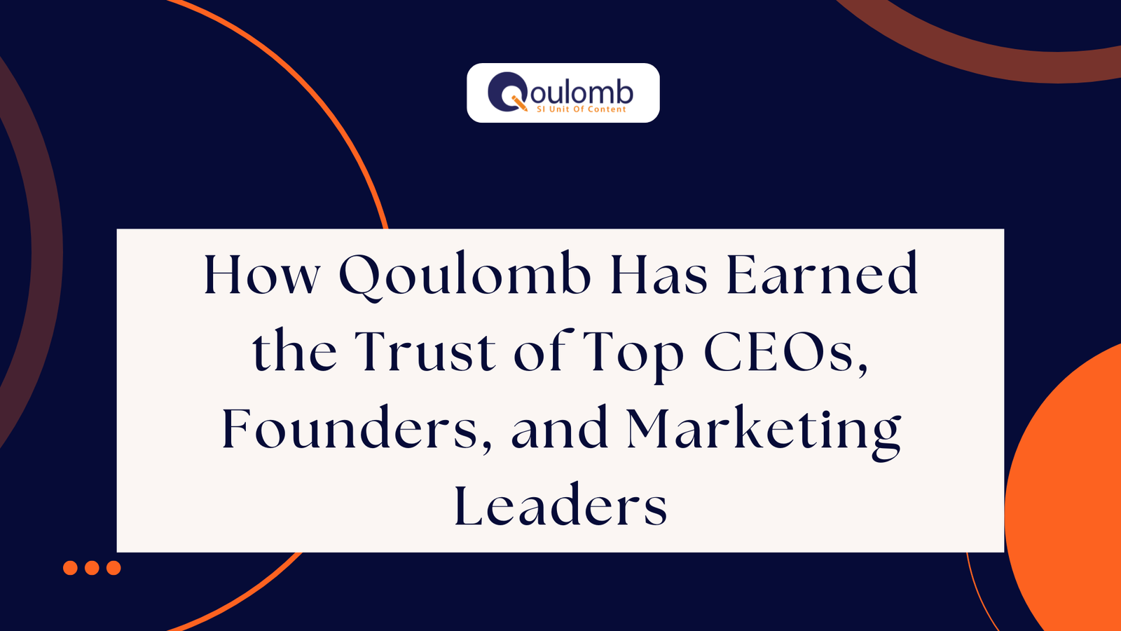 How Qoulomb Has Earned the Trust of Top CEOs, Founders, and Marketing Leaders